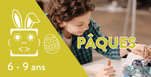 6 - 9 ans Stage de robotique et programmation – Spécial Pâques - 13 et 14 avril 2026