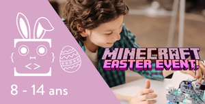 8 - 14 ans Stage de robotique et programmation – Spécial Minecraft - 20 et 21 avril 2026
